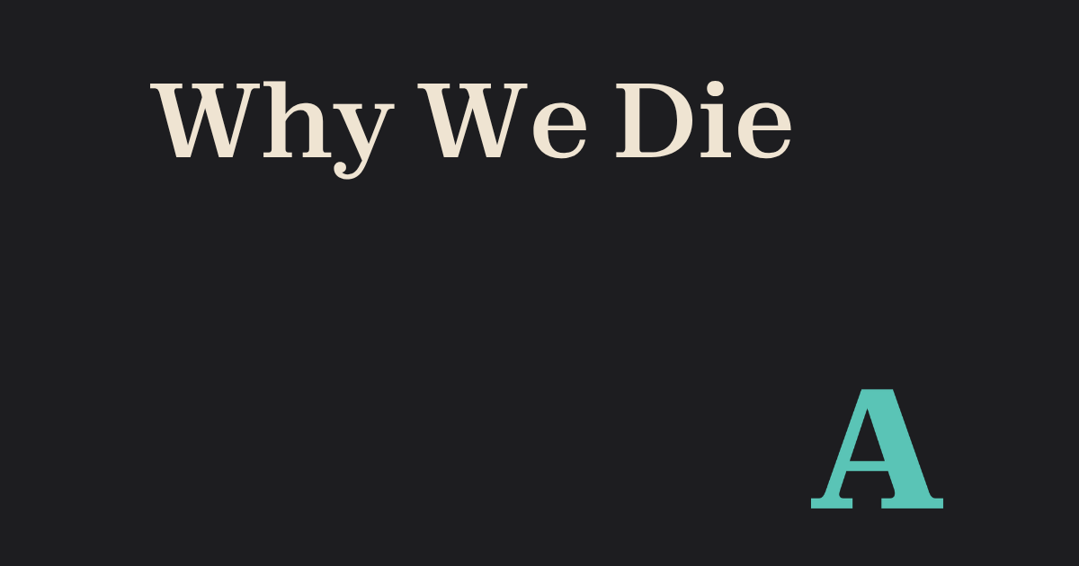 Why We Die: The Midlife Risk Factors You Can See and the Ones You Can't